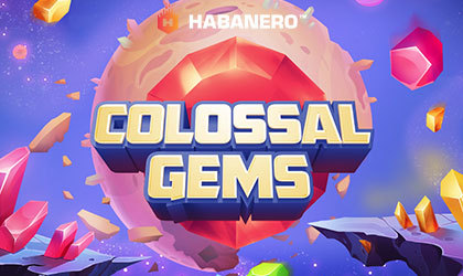 Habanero Systems Hits the Magical 100th Slot with Their Latest Release Colossal Gems