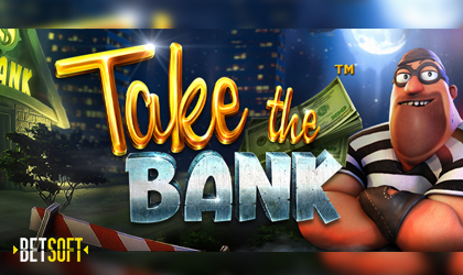 Betsoft Takes Players on a Heist For Explosive Wins in Take The Bank